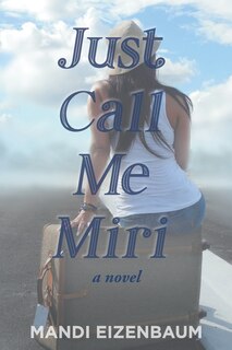 Front cover_Just Call Me Miri