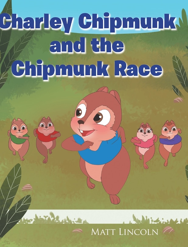 Front cover_Charley Chipmunk and the Chipmunk Race
