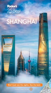 Front cover_Fodor's Shanghai 25 Best