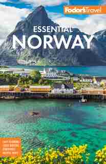 Fodor's Essential Norway de Fodor's Travel Guides