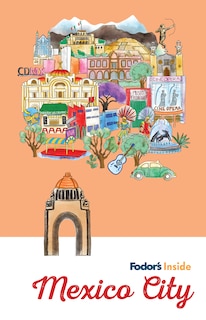Front cover_Fodor's Inside Mexico City