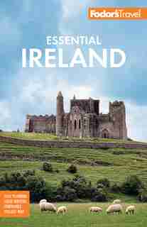 Fodor's Essential Ireland 2021: With Belfast And Northern Ireland de Fodor's Fodor's Travel Guides