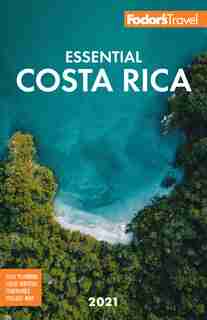 Fodor's Essential Costa Rica de Fodor's Travel Guides