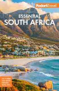 Fodor's Essential South Africa: With The Best Safari Destinations And Wine Regions de Fodor's Fodor's Travel Guides