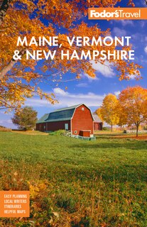 Front cover_Fodor's Maine, Vermont, & New Hampshire