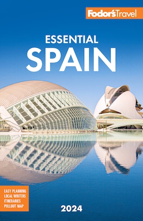 Fodor's Essential Spain 2024