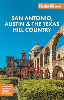 Couverture_Fodor's San Antonio, Austin & the Texas Hill Country