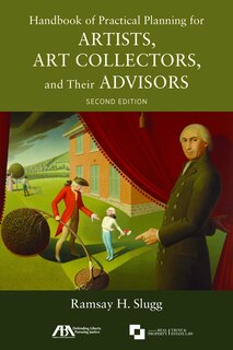 Couverture_Handbook of Practical Planning for Artists, Art Collectors, and Their Advisors, Second Edition
