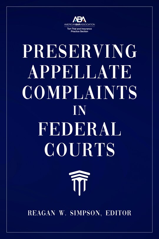 Front cover_Preserving Appellate Complaints in Federal Courts