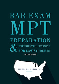 Front cover_Bar Exam MPT Preparation & Experiential Learning for Law Students, Second Edition