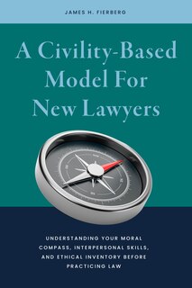 Couverture_A Civility-Based Model For New Lawyers