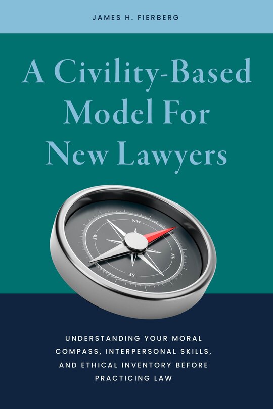 Couverture_A Civility-Based Model For New Lawyers