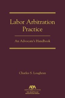 Front cover_Labor Arbitration Practice
