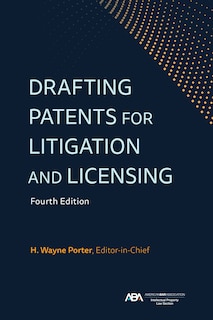 Front cover_Drafting Patents for Litigation and Licensing, Fourth Edition