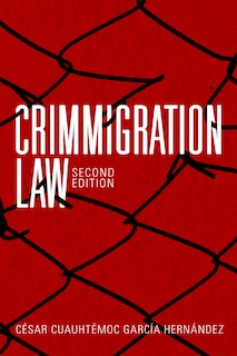 Front cover_Crimmigration Law, Second Edition