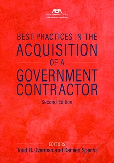 Front cover_Best Practices in the Acquisition of a Government Contractor, Second Edition
