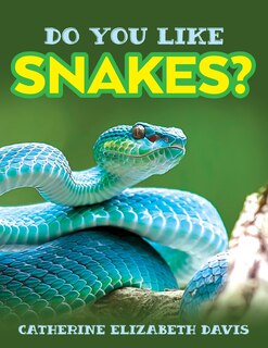 Front cover_Do You Like Snakes?
