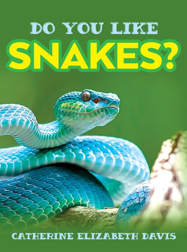 Front cover_Do You Like Snakes?