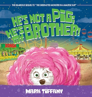 Front cover_He's Not A Pig; He's My Brother!