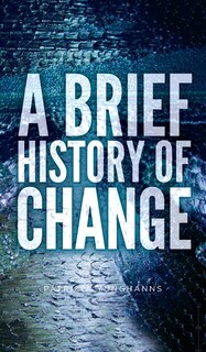 Front cover_A Brief History of Change