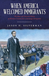Front cover_When America Welcomed Immigrants