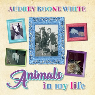 Front cover_Animals in My Life