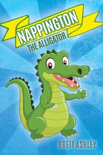 Front cover_Nappington the Alligator