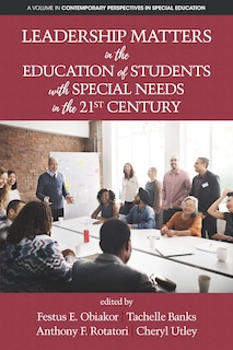 Front cover_Leadership Matters in the Education of Students with Special Needs in the 21st Century