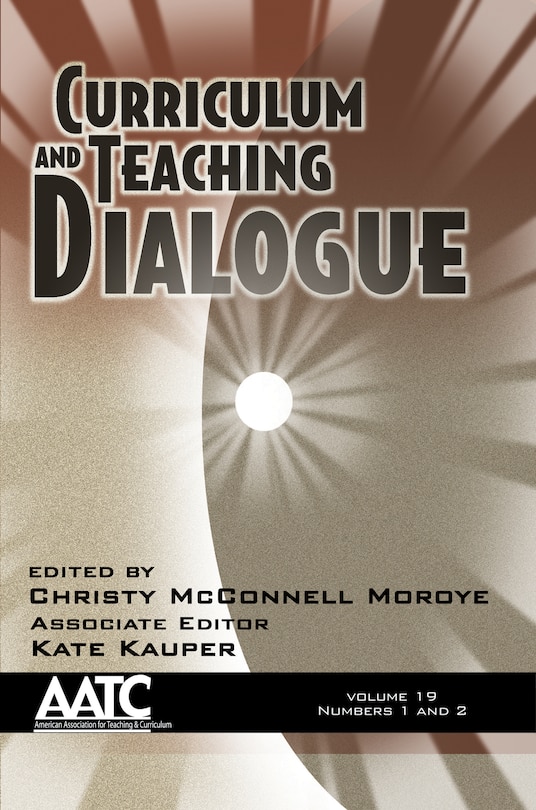 Front cover_Curriculum and Teaching Dialogue Vol 19 Issue 1 & 2