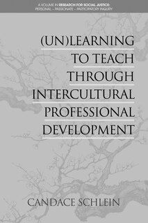 Front cover_(Un)Learning to Teach Through Intercultural Professional Development