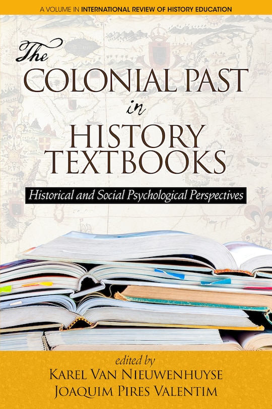 Couverture_The Colonial Past in History Textbooks - Historical and Social Psychological Perspectives