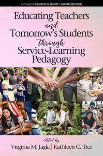Front cover_Educating Teachers and Tomorrow's Students through Service-Learning Pedagogy