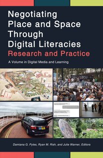 Couverture_Negotiating Place and Space Through Digital Literacies