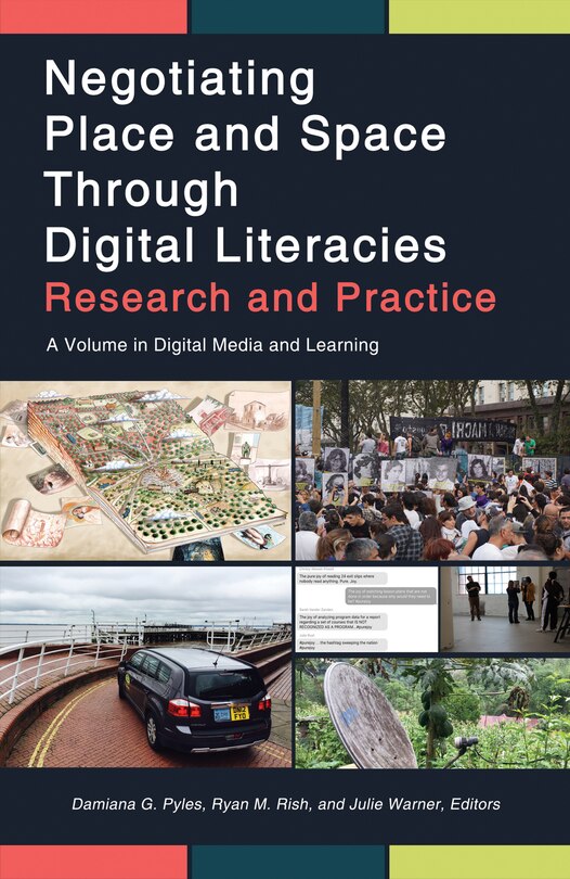 Front cover_Negotiating Place and Space Through Digital Literacies