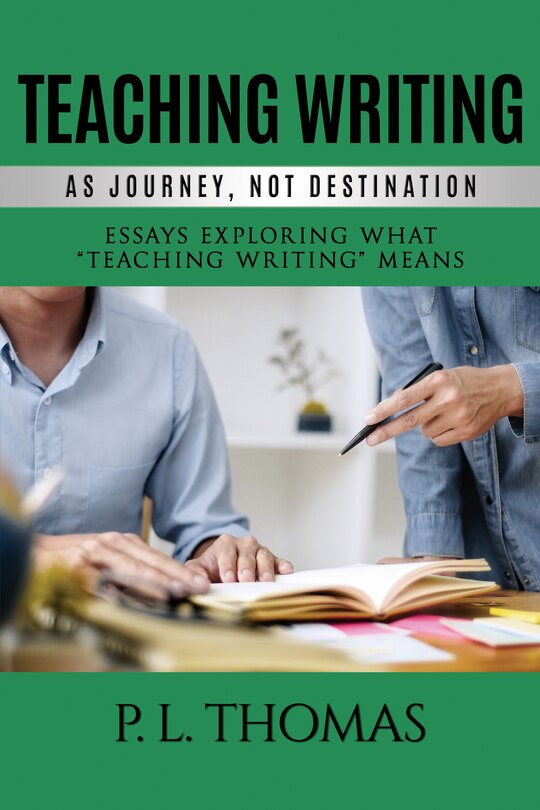 Couverture_Teaching Writing as Journey, Not Destination