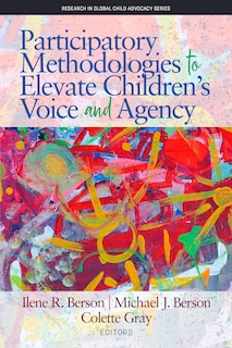 Front cover_Participatory Methodologies to Elevate Children's Voice and Agency
