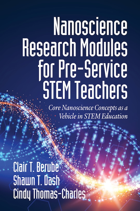 Front cover_Nanoscience Research Modules for Pre-Service STEM Teachers
