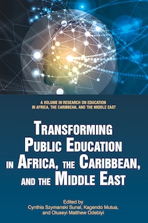 Front cover_Transforming Public Education in Africa, the Caribbean, and the Middle East