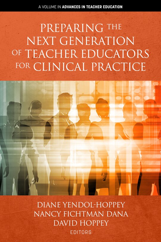 Front cover_Preparing the Next Generation of Teacher Educators for Clinical Practice