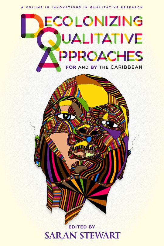Front cover_Decolonizing Qualitative Approaches for and by the Caribbean