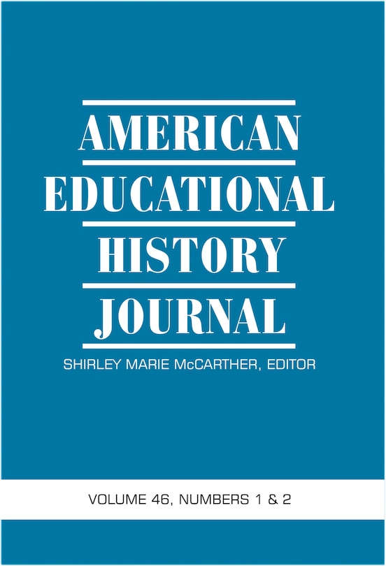Couverture_American Educational History Journal Vol 46 Issue 1 & 2
