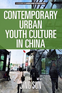 Front cover_Contemporary Urban Youth Culture in China