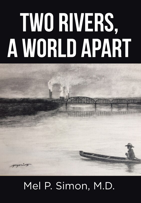 Front cover_Two Rivers, a World Apart