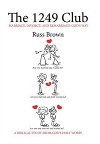 The 1249 Club: MARRIAGE, DIVORCE, AND REMARRIAGE: GOD'S WAY