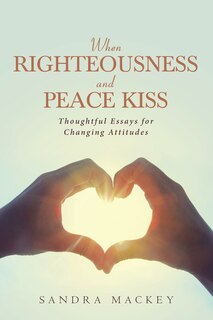 Front cover_When Righteousness and Peace Kiss