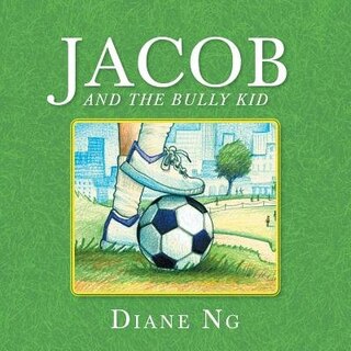 Front cover_Jacob and the Bully Kid