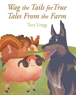 Front cover_Wag the Tails for True Tales From the Farm