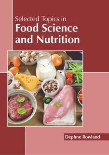 Couverture_Selected Topics In Food Science And Nutrition