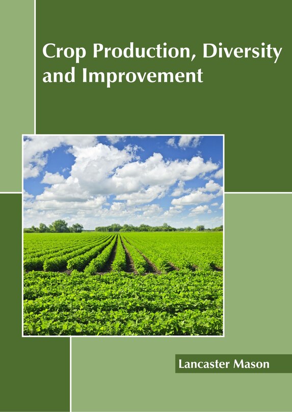 Front cover_Crop Production, Diversity And Improvement