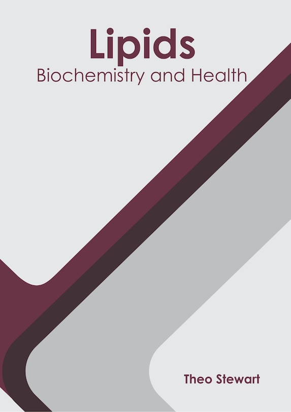 Front cover_Lipids: Biochemistry And Health